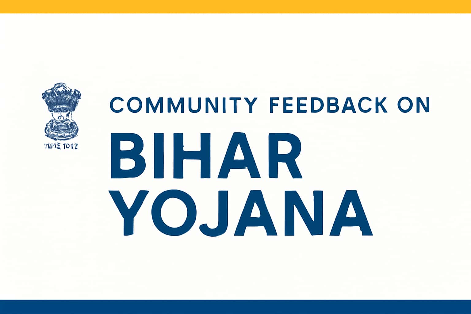 Community Feedback on Bihar Yojana